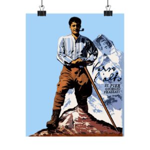 St Pier Giorgio Frassati Poster, Verso L'Alto Catholic Wall Art, Mountain Saint Matte Print